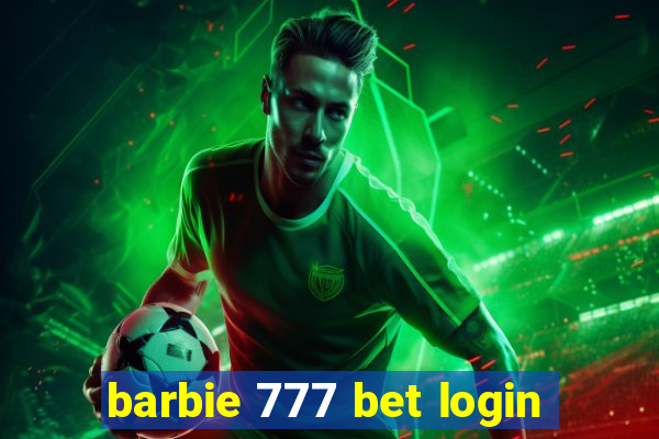 barbie 777 bet login